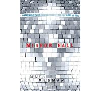 Mirror Ball: Living Boldly and Shining Brightly for the Glory of God