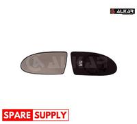 MIRROR GLASS, OUTSIDE MIRROR FOR HYUNDAI ACCENT ALKAR 6431576 FITS LEFT