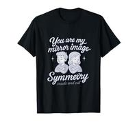 Mirror Image Couples Humor Symmetry Design T-Shirt