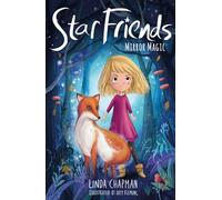 Mirror Magic: 1 (Star Friends, 1)