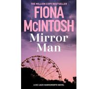 Mirror Man : A heartstopping race against time crime thriller by the million-copy bestselling author (DCI Jack Hawsksworth 3)