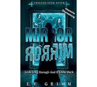 Mirror, Mirror: 6 (Twisted Ever After - German)