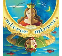 Mirror Mirror: A Book of Reverso Poems