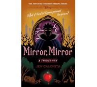 Mirror, Mirror: A Twisted Tale: 10