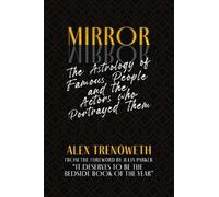 Mirror Mirror: The Astrology of Famous People and the Actors who Portrayed Them