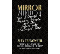 Mirror Mirror: The Astrology of Famous People and the Actors who Portrayed Them