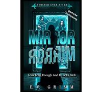 Mirror, Mirror (Twisted Ever After - German)