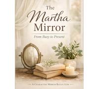 Mirror Moments: Martha: From Busy to Present