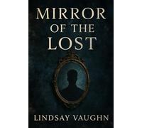 Mirror of the Lost
