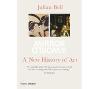 Mirror of the World: A New History of Art