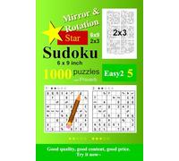 Mirror & Rotation Star Sudoku 1000 Puzzle Easy2-5: 6x9inch,9x9,2x3