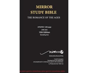 Mirror Study Bible 10th Edition 1200 page Hardcover Updated JUNE 2025 [Excluding Acts] 7 X 10 Inch, Wide Margin.