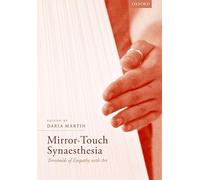 Mirror-Touch Synaesthesia: Thresholds of Empathy with Art