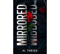 Mirrored: A Dark, High-Heat Strangers-to-Lovers Romance