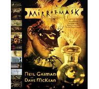 Mirrormask: The Illustrated Film Script of the Motion Picture from the Jim Henson Company