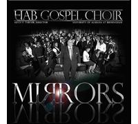 Mirrors by Uab Gospel Choir (2011-02-22)