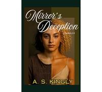 Mirror's Deception: chapters 1-9