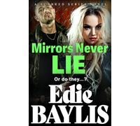 Mirrors Never Lie: A brand new gritty gangland thriller from Edie Baylis: 1 (Scarred)