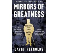 Mirrors of Greatness : Churchill and the Leaders Who Shaped Him
