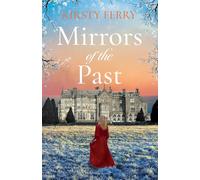 Mirrors of the Past: An utterly gripping and emotional historical timeslip romance: 5 (Cornish Secrets)