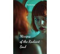 Mirrors of the Radiant Soul