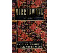 Mirrorwork: 50 Years of Indian Writing: 1947-1997