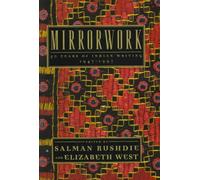 Mirrorwork: 50 Years of Indian Writing : 1947-1997