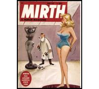 Mirth #49: Vintage Adult Humor | April 1957 (Mirth Vintage Comics)
