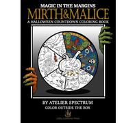 Mirth & Malice: A Halloween Countdown Coloring Book of Trick, Treats, and Tangled Tales | From the Magic in the Margins Series