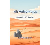 Mis*Adventures ~ Minerals of Obelisk ~: 2