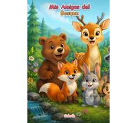Mis Amigos del Bosque: Libro de Colorear para Niños de 4 a 8 Años con Páginas Divertidas y Fáciles (Colorin)