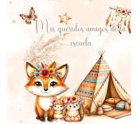 Mis amigos favoritos de la escuela - animales del bosque boho: Un libro-recuerdo interactivo para unos años escolares inolvidables