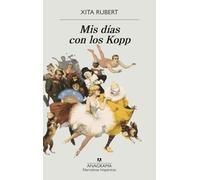 MIS Dias Con Los Kopp: 691 (Narrativas hispánicas)