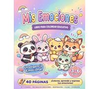 Mis Emociones: Libro para Colorear Educativo con Animales que Sienten - Inteligencia Emocional para niños de 3 a 6 años
