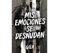 Mis emociones se desnudan