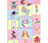 MIS FAVORITOS PARA COLOREAR: Más de 50 dibujos de hadas, princesas, unicornios, animales y mucho más...