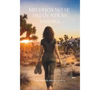 MIS HIJOS NO SE DEJAN ATRÁS