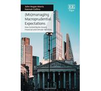 (Mis)managing Macroprudential Expectations: How Central Banks Govern Financial and Climate Tail Risks