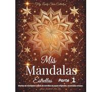 Mis Mandalas Estrellas: Diseños de mandalas a partir de estrellas de papel originales, recortadas a mano
