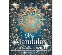 Mis Mandalas Estrellas-Parte 12: Diseños de mandalas a partir de estrellas de papel originales, recortadas a mano