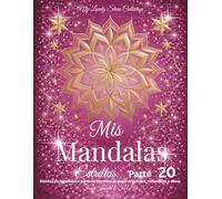 Mis Mandalas Estrellas - Parte 20: Diseños de mandalas a partir de estrellas de papel originales, recortadas a mano