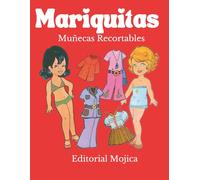 Mis Muñecas Recortables: Paper Dolls - Mariquitas: Libro clásico de muñecas de papel vintage para recortar, doblar y vestir. Ideal para niños y adultos nostálgicos.