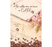 Mis notas con aroma a café
