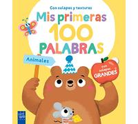 Animales: Con solapas grandes y texturas (Mis primeras 100 palabras. Con texturas)