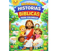 MIS PRIMERAS HISTORIAS BIBLICAS PARA COLORIAR