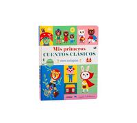 MIS Primeros Cuentos Clásicos Con Solapas / My First Classic Stories with Flaps