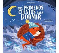 Mis primeros cuentos para dormir (Cuentos para todos)