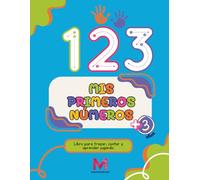 MIS PRIMEROS NÚMEROS: Libro para trazar, contar y aprender jugando.