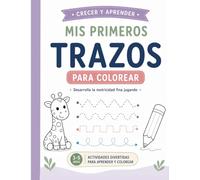 Mis Primeros Trazos para Colorear (Crecer y Aprender)