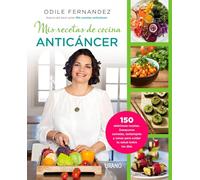 MIS Recetas de Cocina Anticancer (Nutrición y dietética)